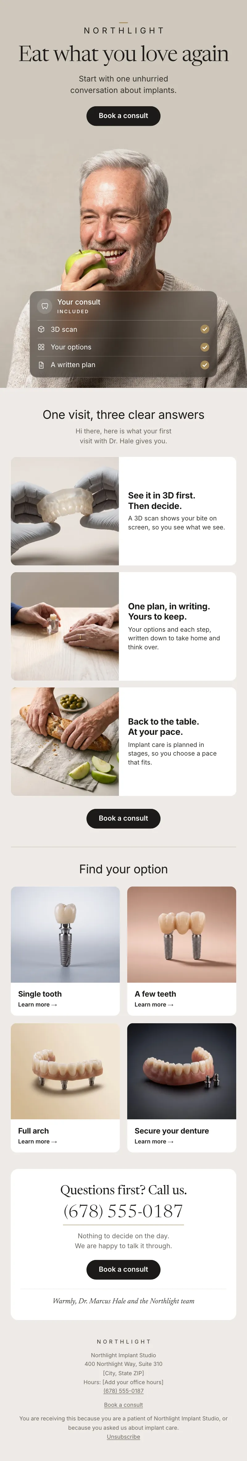 Example implant studio newsletter: the serif headline Eat what you love again over a photo of a smiling older man holding an apple, a frosted card listing what the consult includes, three steps and a two by two grid of implant options.